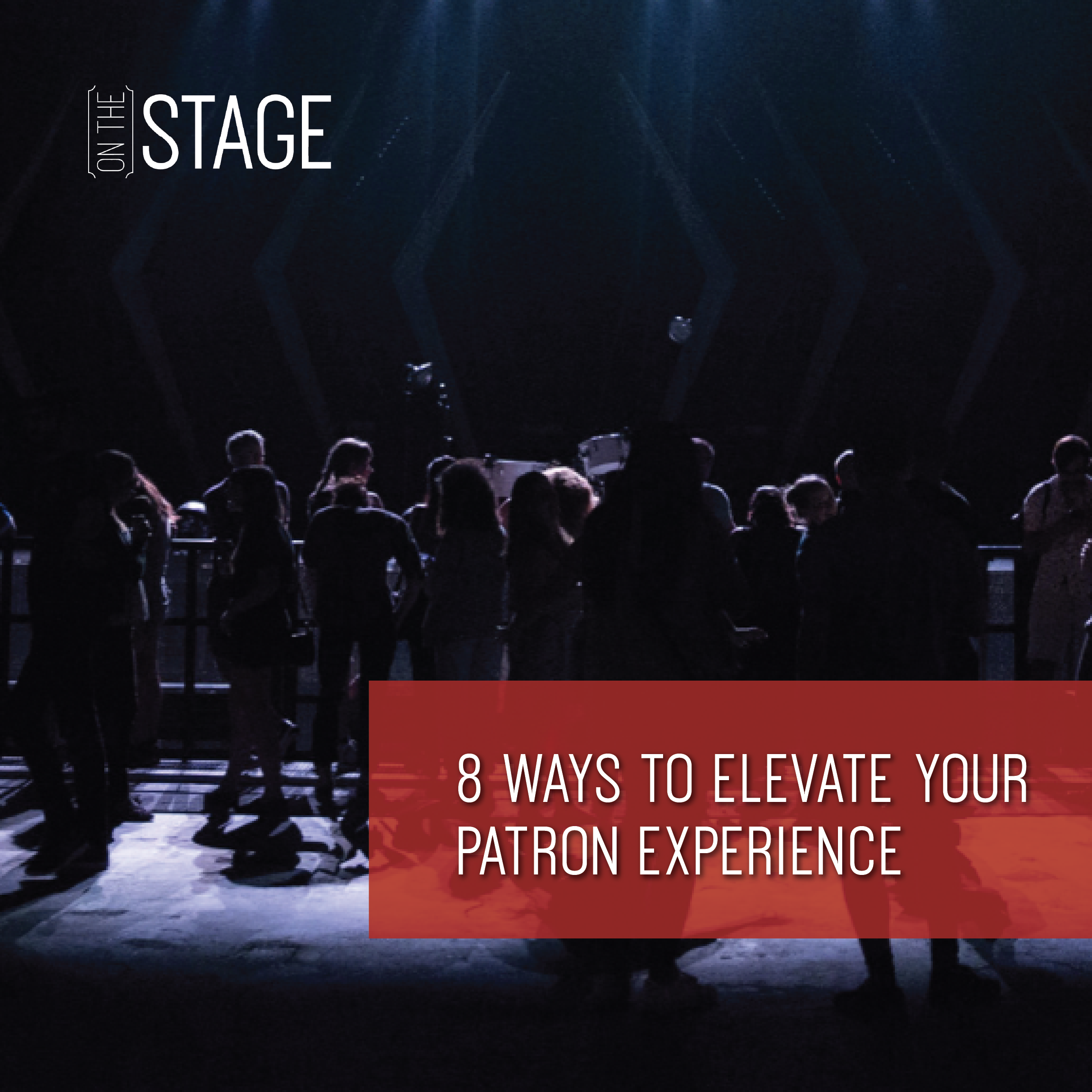 8 Ways to Elevate your Patron Experience